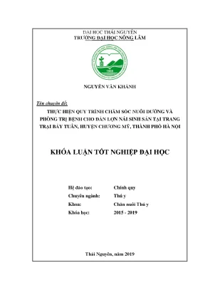 Luận văn thực hiện quy trình chăm sóc nuôi dưỡng và phòng trị bệnh cho đàn lợn nái sinh sản tại trang trại bảy tuân huyện chương mỹ thành phố hà nội