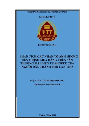 Luận văn tốt nghiệp quản trị kinh doanh phân tích các nhân tố ảnh hưởng đến ý định mua hàng trên sàn thương mại điện tử shopee của người dân thành phố cần thơ