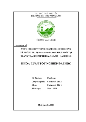 Luận văn thực hiện quy trình chăm sóc nuôi dưỡng và phòng trị bệnh cho đàn lợn thịt tại trang trại bùi minh hoạ an lão hải phòng
