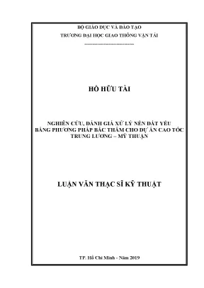 Nghiên cứu đánh giá xử lý nền đất yếu bằng phương pháp bấc thấm cho dự án cao tốc trung lương mỹ thuận luận văn thạc sĩ chuyên ngành xây dựng đường ô tô và đường thành phố