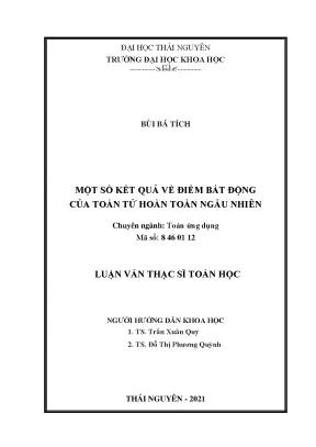 Luận văn thạc sĩ một số kết quả về điểm bất động của toán tử hoàn toàn ngẫu nhiên