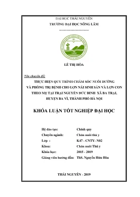 Luận văn áp dụng quy trình chăm sóc nuôi dưỡng và phòng trịnh bệnh cho đàn lợn nái sinh sản và lợn con theo mẹ tại trại nguyễn đức binh xã ba trại huyện ba vì thành phố hà nội