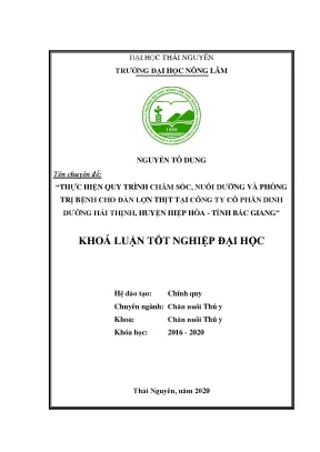 Luận văn thực hiện quy trình chăm sóc nuôi dưỡng và phòng trị bệnh cho đàn lợn thịt tại trại lợn công ty cổ phần dinh dưỡng hải thịnh huyện hiệp hòa tỉnh bắc giang