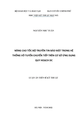 Luận án tiến sĩ nâng cao tốc độ truyền tin bảo mật trong hệ thống vô tuyến chuyển tiếp trên cơ sở ứng dụng quy hoạch dc improving the secrecy rate in radio relaying network based on the dc