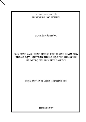 Luận án tiến sĩ xây dựng và sử dụng một số tình huống khám phá trong dạy học toán trung học phổ thông với sự hỗ trợ của máy tính cầm tay