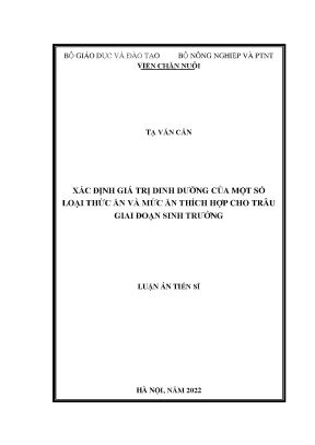 Luận án tiến sĩ nông nghiệp xác định giá trị dinh dưỡng của một số loại thức ăn và mức ăn thích hợp cho trâu giai đoạn sinh trưởng