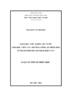 Luận án tiến sĩ giáo dục chủ nghĩa yêu nước cho học viên các trường công an nhân dân ở thành phố hồ chí minh hiện nay