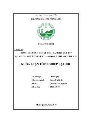 Luận văn đánh giá công tác kê khai đăng ký quyền sử dụng đất tại xã thanh văn huyện thanh oai thành phố hà nội năm 2018