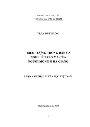 Luận văn thạc sĩ biểu tượng trong dân ca nghi lễ tang ma của người mông ở hà giang