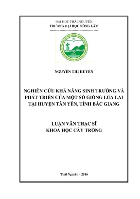 Luận văn thạc sĩ nghiên cứu khả năng sinh trưởng và phát triển của một số giống lúa lai tại huyện tân yên tỉnh bắc giang