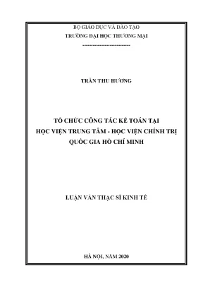 Luận văn thạc sĩ tổ chức công tác kế toán tại học viện trung tâm học viên chính trị quốc gia hồ chí minh