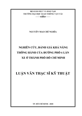 Nghiên cứu đánh giá khả năng thông hành của đường phố 6 làn xe ở thành phố hồ chí minh luận văn thạc sĩ chuyên ngành xây dựng đường ô tô và đường thành phố