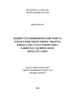 Luận án tiến sĩ nghiên cứu pheromone giới tính và nấm ký sinh trong phòng trị sùng khoai lang cylas formicarius fabricius tại đồng bằng sông cửu long