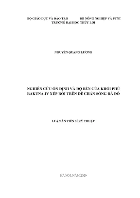 Luận án tiến sĩ nghiên cứu ổn định và độ bền của khối phủ rakunaiv xếp rối trên đê chắn sóng đá đổ