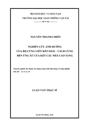Phân tích ảnh hưởng của độ cứng liên kết dầm vách cứng đến ứng xử của kết cấu nhà cao tầng luận văn thạc sĩ chuyên ngành kỹ thuật xây dựng công trình dân dụng và công nghiệp