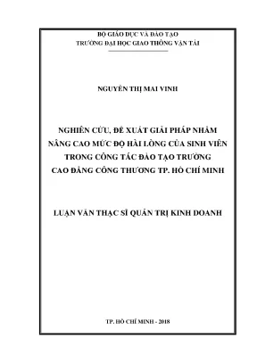 Nghiên cứu đề xuất giải pháp nhằm nâng cao mức độ hài lòng của sinh viên trong công tác đào tạo trường cao đẳng công thương tp hồ chí minh luận văn thạc sĩ chuyên ngành quản trị kinh doanh