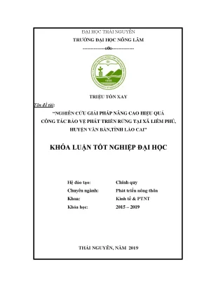 Luận văn nghiên cứu giải pháp nâng cao hiệu quả công tác bảo vệ phát triển rừng tại xã liêm phú huyện văn bàn tỉnh lào cai