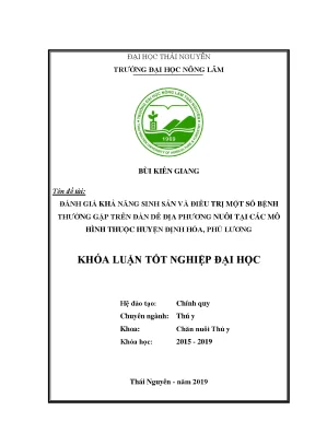 Luận văn đánh giá khả năng sinh sản và điều trị một số bệnh thường gặp trên đàn dê địa phương nuôi tại các mô hình thuộc huyện định hóa phú lương