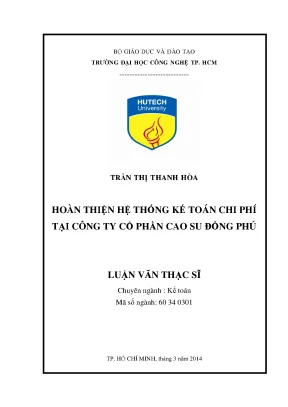 Luận văn thạc sĩ hoàn thiện hệ thống kế toán chi phí tại công ty cổ phần cao su đồng phú