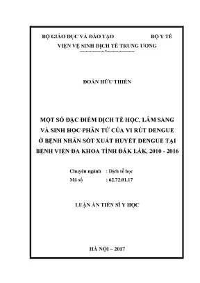 Luận án tiến sĩ một số đặc điểm dịch tễ học lâm sàng và sinh học phân tử của virus dengue ở bệnh nhân sốt xuất huyết dengue tại bệnh viện đa khoa tỉnh đắk lắk