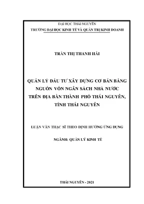 Luận văn thạc sĩ quản lý đầu tư xây dựng cơ bản bằng nguồn vốn ngân sách nhà nước trên địa bàn thành phố thái nguyên tỉnh thái nguyên