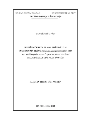 Luận án tiến sĩ lâm nghiệp nghiên cứu hiện trạng phân bố loài vượn đen má trắng nomascus leucogenys ogilby 1840 tại vườn quốc gia vũ quang tỉnh hà tĩnh nhằm đề xuất giải pháp bảo tồn