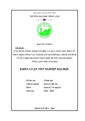 Luận văn ứng dụng công nghệ tin học và phương pháp máy toàn đạc điện tử thực hiện công tác thành lập bản đồ địa chính tờ số 28 tỷ lệ 1 1000 thị trấn thất khê