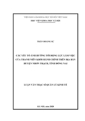 Luận văn thạc sĩ nghiên cứu các yếu tố ảnh hưởng tới động lực làm việc của thanh niên khối hành chính trên địa bàn huyện nhơn trạch tỉnh đồng nai