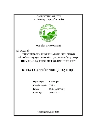 Luận văn thực hiện quy trình chăm sóc nuôi dưỡng và phòng trị bệnh cho đàn lợn thịt nuôi tại trại phạm khắc bộ thị xã mỹ hào tỉnh hưng yên