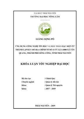 Luận văn ứng dụng công nghệ tin học và máy toàn đạc điện tử thành lập bản đồ địa chính tờ số 11 tỷ lệ 1 1000 xã tân quang thành phố sông công