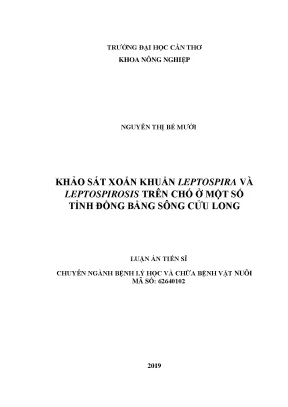Luận án tiến sĩ nông nghiệp khảo sát xoắn khuẩn leptospira và leptospirosis trên chó ở một số tỉnh đồng bằng sông cửu long