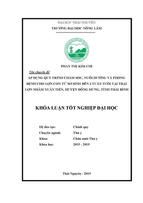 Luận văn áp dụng quy trình chăm sóc nuôi dưỡng và phòng bệnh cho lợn con từ sơ sinh đến 3 tuần tuổi tại trại lợn nhâm xuân tiến huyện đông hưng tỉnh thái bình