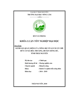 Luận văn đánh giá quan điểm của nông hộ về sản xuất chè hữu cơ xã hóa thượng huyện đồng hỷ tỉnh thái nguyên