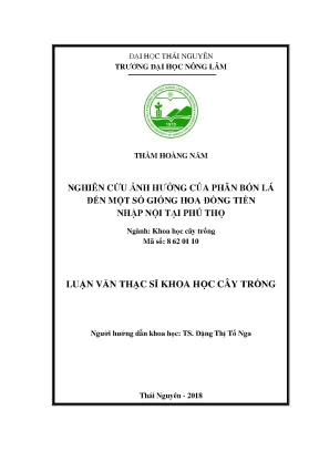 Luận văn thạc sĩ nghiên cứu ảnh hưởng của phân bón lá đến một số giống hoa đồng tiền nhập nội tại phú thọ