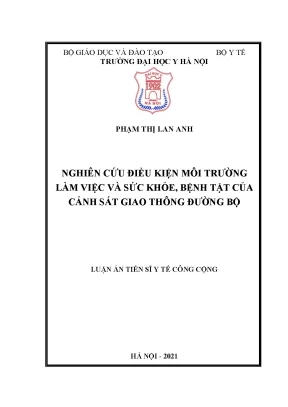 Luận án tiến sĩ nghiên cứu điều kiện môi trường làm việc và sức khỏe bệnh tật của cảnh sát giao thông đường bộ
