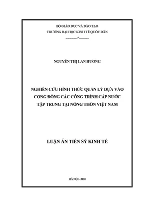 Luận án tiến sĩ nghiên cứu hình thức quản lý dựa vào cộng đồng các công trình cấp nước tập trung tại nông thôn việt nam