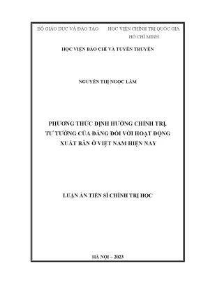 Luận án tiến sĩ phương thức định hướng chính trị tư tưởng của đảng đối với hoạt động xuất bản ở việt nam hiện nay