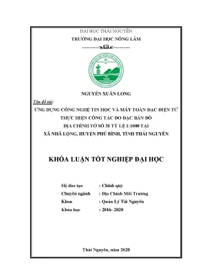Luận văn ứng dụng công nghệ tin học và máy toàn đạc điện tử thực hiện công tác đo đạc bản đồ địa chính tờ số 31 tỷ lệ 1 1000 xã nhã lộng huyện phú bình