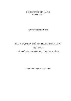 Luận văn thạc sĩ bảo vệ quyền trẻ em trong pháp luật việt nam về phòng chống bạo lực gia đình