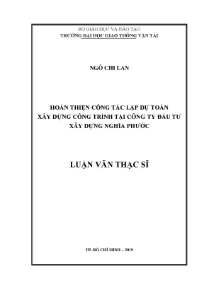 Hoàn thiện công tác lập dự toán xây dựng công trình tại công ty đầu tư xây dựng nghĩa phước luận văn thạc sĩ ngành quản lý xây dựng