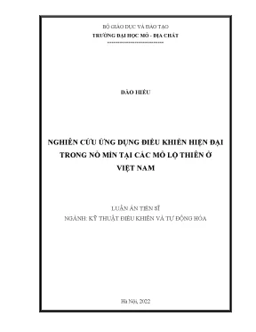 Luận án tiến sĩ kỹ thuật nghiên cứu ứng dụng điều khiển hiện đại trong nổ mìn tại các mỏ lộ thiên ở việt nam