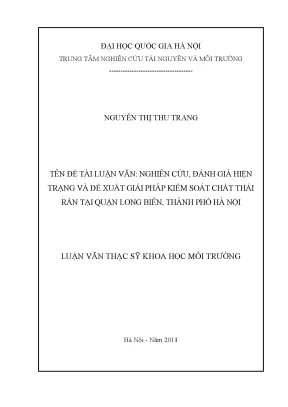 Luận văn thạc sĩ nghiên cứu đánh giá hiện trạng và đề xuất giải pháp kiểm soát chất thải rắn tại quận long biên thành phố hà nội