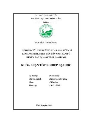 Luận văn nghiên cứu ảnh hưởng phân hữu cơ khoáng ntr1 và ntr2 đến cây cam sành trồng tại huyện bắc quang tỉnh hà giang