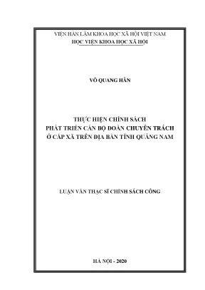 Luận văn thạc sĩ chính sách công thực hiện chính sách phát triển cán bộ đoàn chuyên trách cấp xã trên địa bàn tỉnh quảng nam