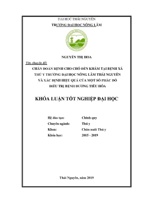 Luận văn chẩn đoán bệnh cho chó đến khám tại bệnh xá thú y trường đại học nông lâm thái nguyên và xác định hiệu quả của một số phác đồ điều trị bệnh đường tiêu hóa