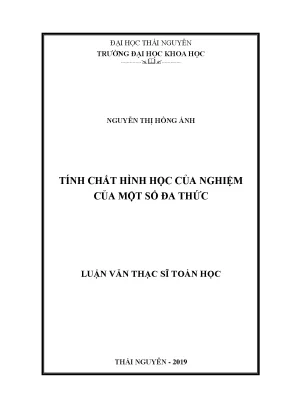 Luận văn thạc sĩ tính chất hình học của nghiệm của một số đa thức