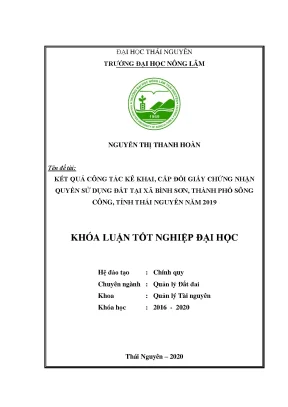 Luận văn kết quả công tác kê khai cấp đổi giấy chứng nhận quyền sử dụng đất tại xã bình sơn thành phố sông công tỉnh thái nguyên năm 2019