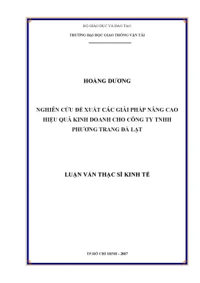 Nghiên cứu đề xuất các giải pháp nâng cao hiệu quả kinh doanh cho công ty tnhh phương trang đà lạt luận văn thạc sỹ ngành tổ chức và quản lý vận tải