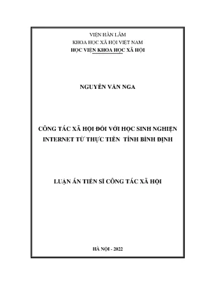 Luận án tiến sĩ công tác xã hội đối với học sinh nghiện internet từ thực tiễn tỉnh bình định