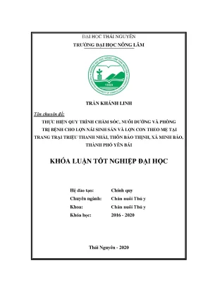 Luận văn thực hiện quy trình chăm sóc nuôi dưỡng phòng và trị bệnh cho lợn nái sinh sản và lợn con theo mẹ tại trại lợn triệu thanh nhài xã minh bảo thành phố yên bái